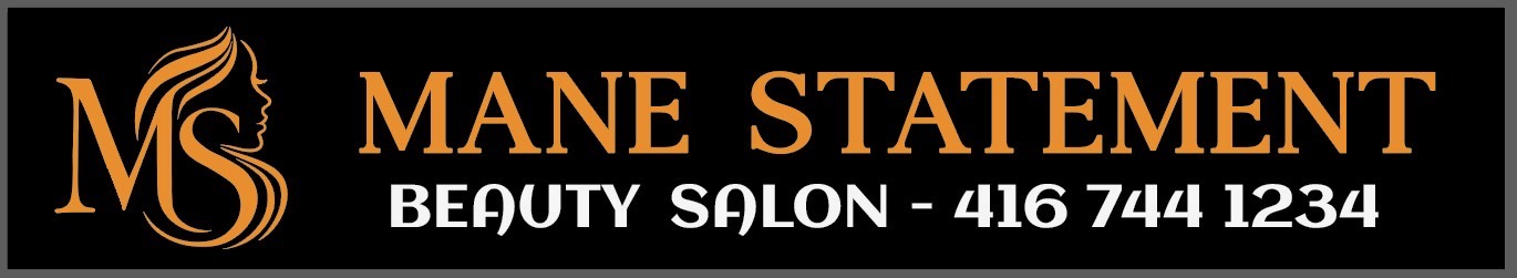 Mane Statement Beauty Salon — 416 744 1234